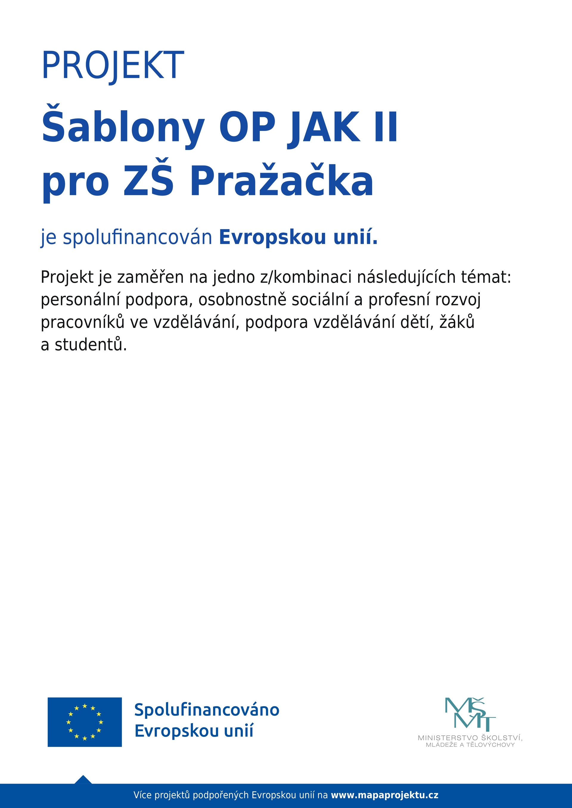 Šablony OP JAK II pro ZŠ Pražačka